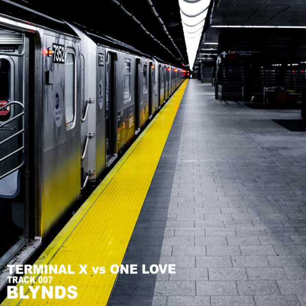 Blynds - Terminal X vs One Love